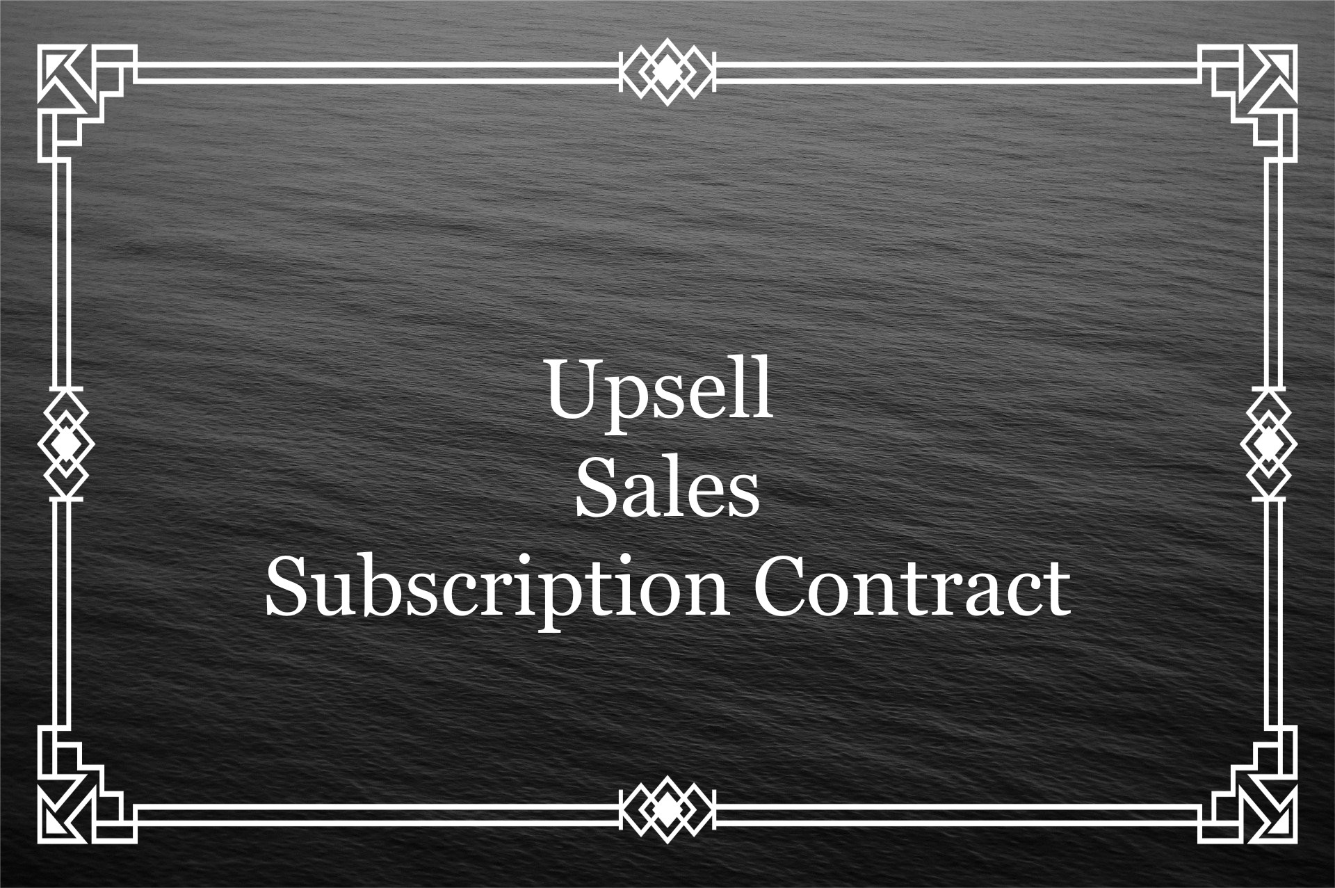Upsell on Subscription / Contract / Recurring