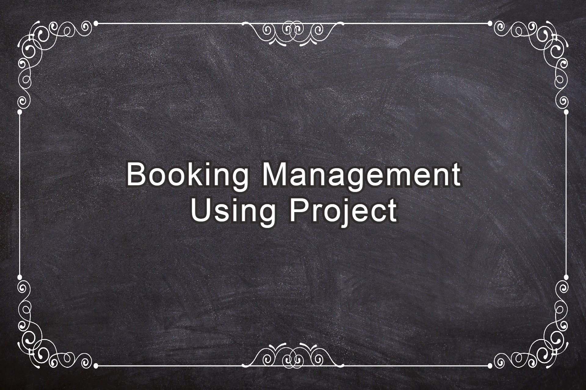 Booking System Management using Project