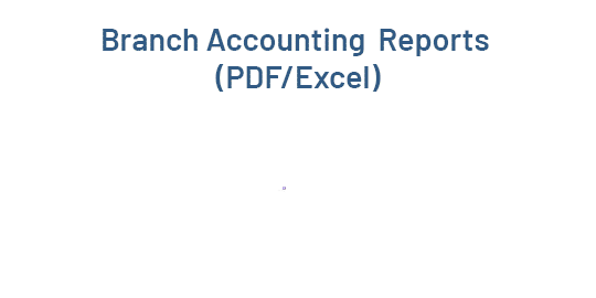 Multiple Branch operation Accounting Reports(PDF/Excel)