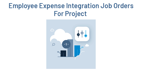 Expense Integration Job Orders of Project Costing