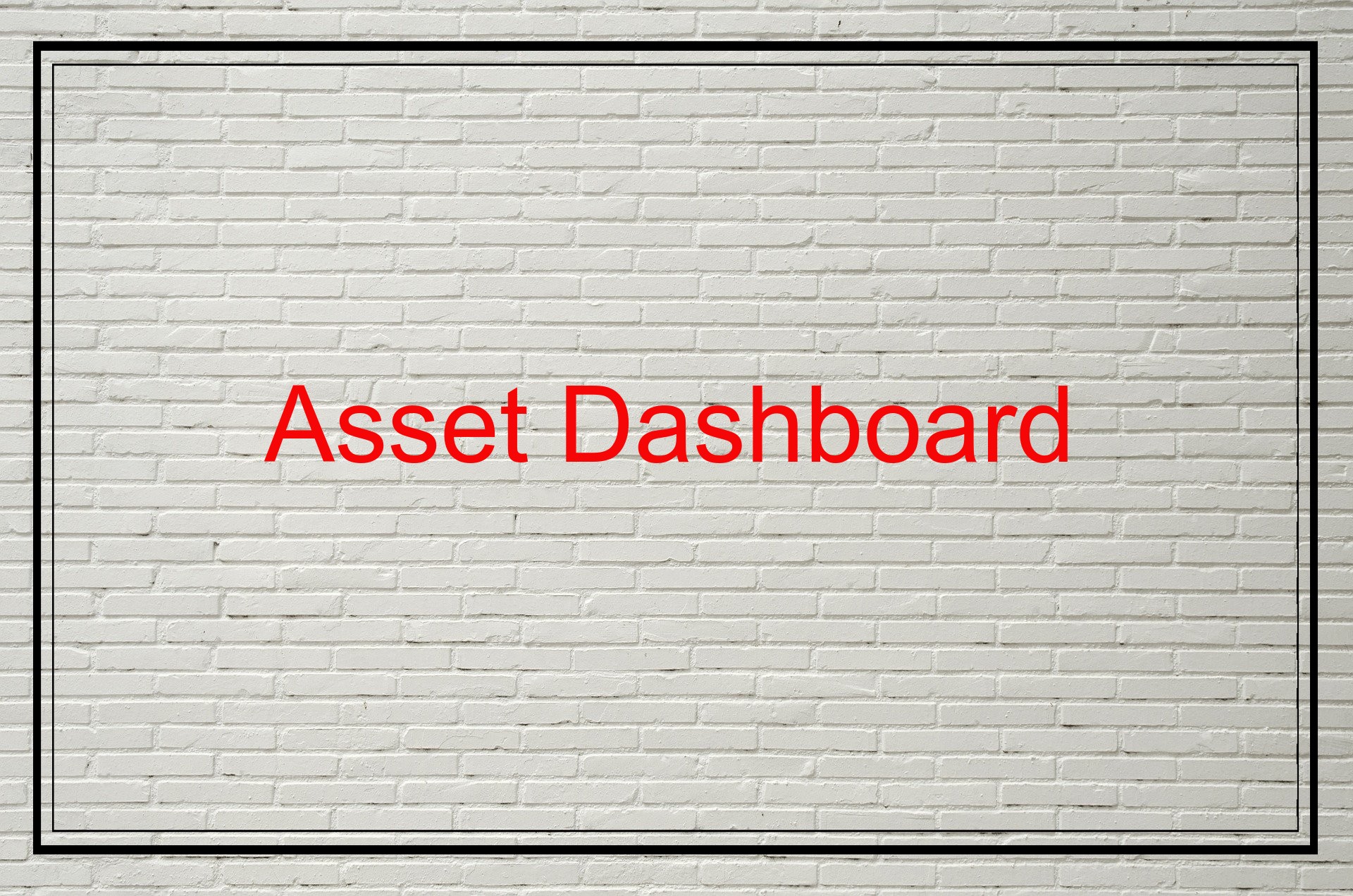 Asset Dashboard