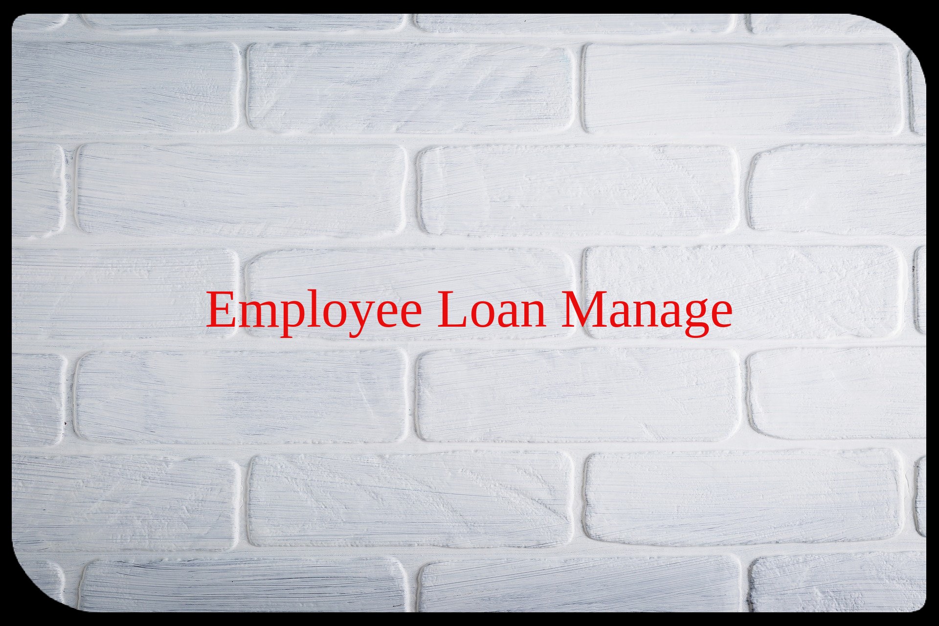 Employee Loan Management