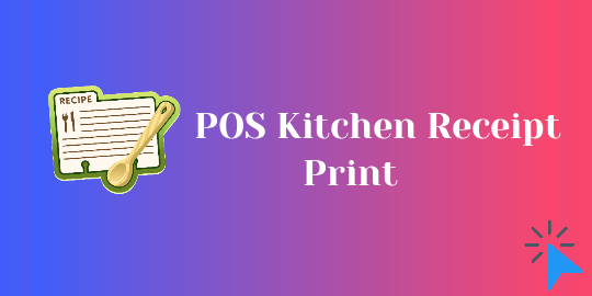 POS Kitchen Receipt Print
