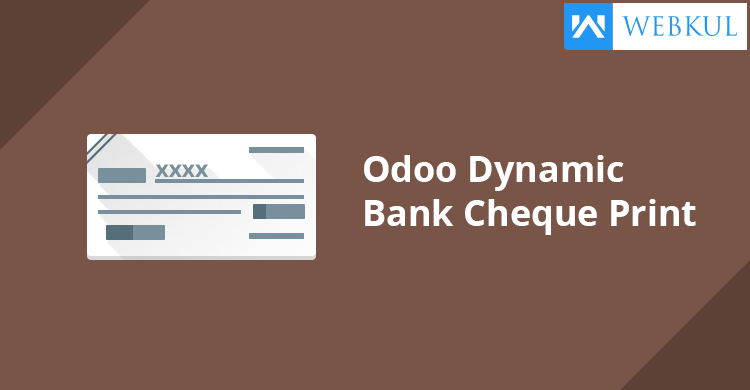 Odoo Dynamic Bank Cheque Print