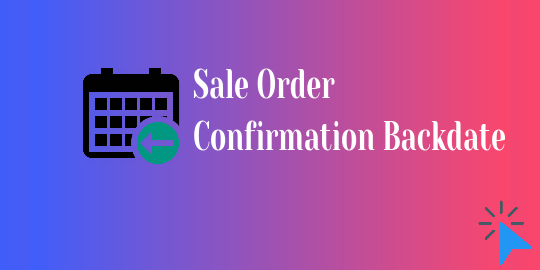Sale Order Confirmation Backdate