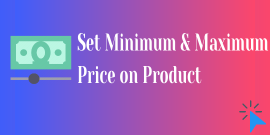 Set Minimum and Maximum Price on Product
