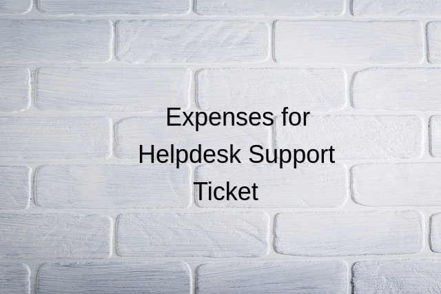Submit Expenses for Helpdesk Tickets