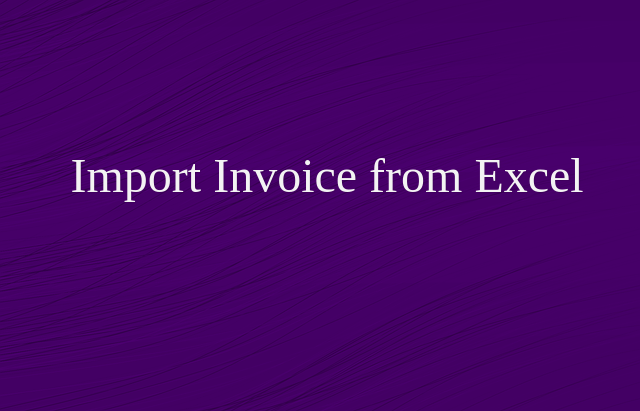 Import Invoice from Excel