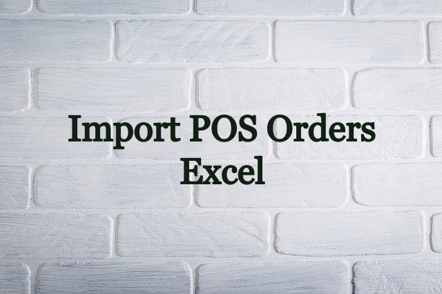Import POS Orders from Excel