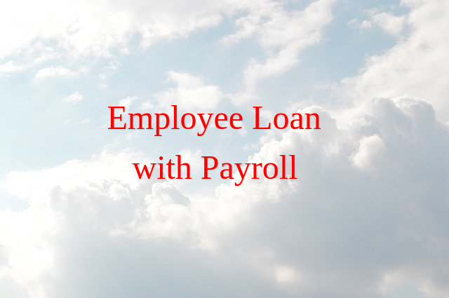 Employee Loan Management with Payroll