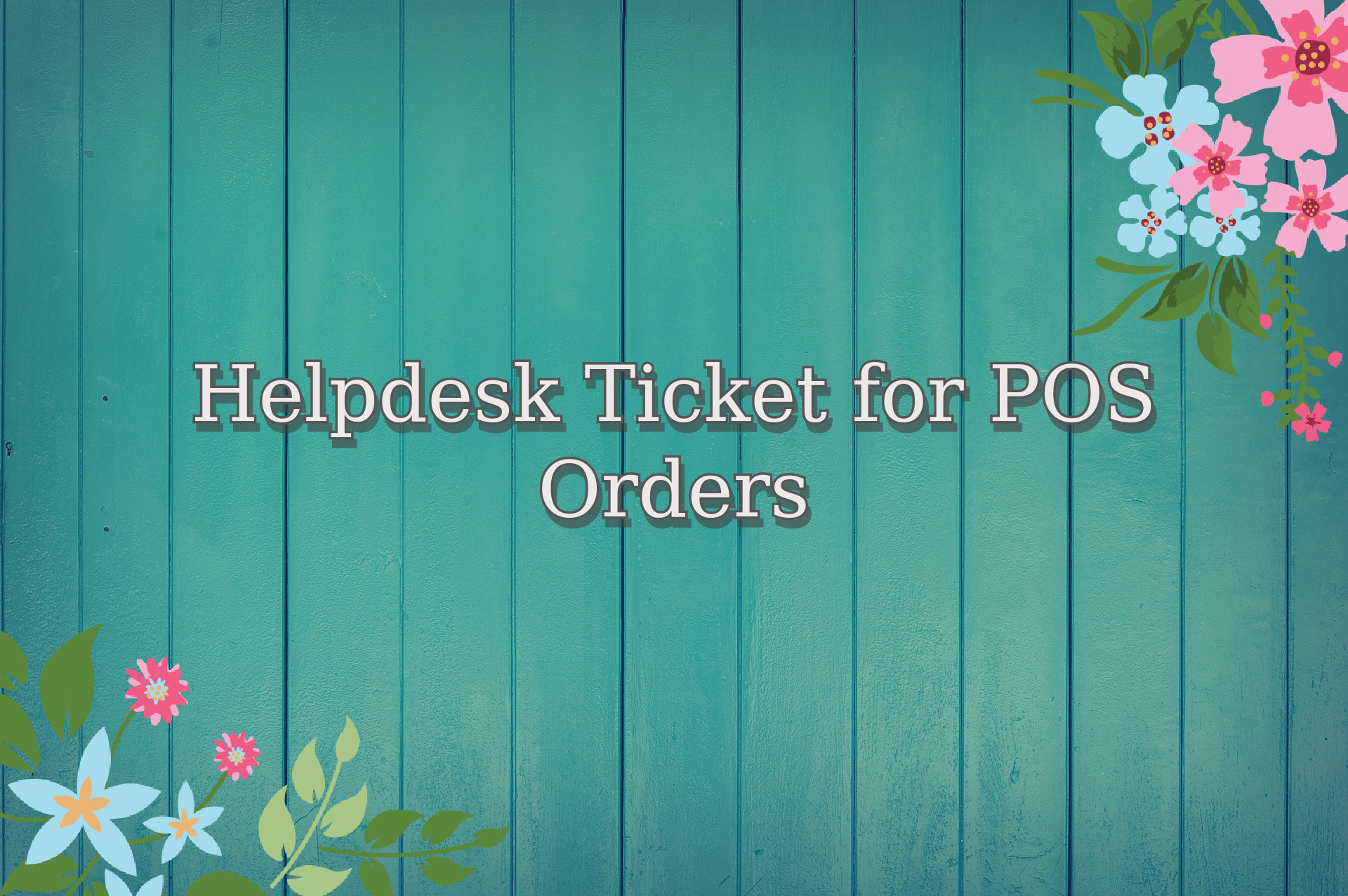 POS Helpdesk Customer Support