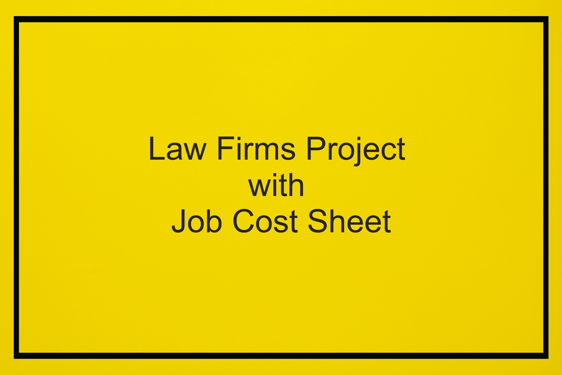 Law Firm Project Job Costing