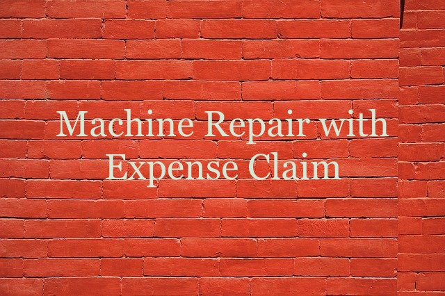 Machine Repair with Employee/User Expense Claim