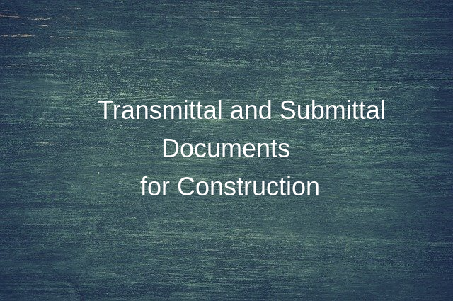 Transmittals / Submittals for Construction and Contracting