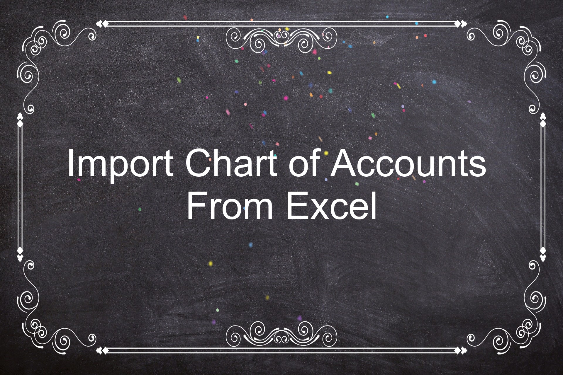 Import Chart of Accounts using Excel