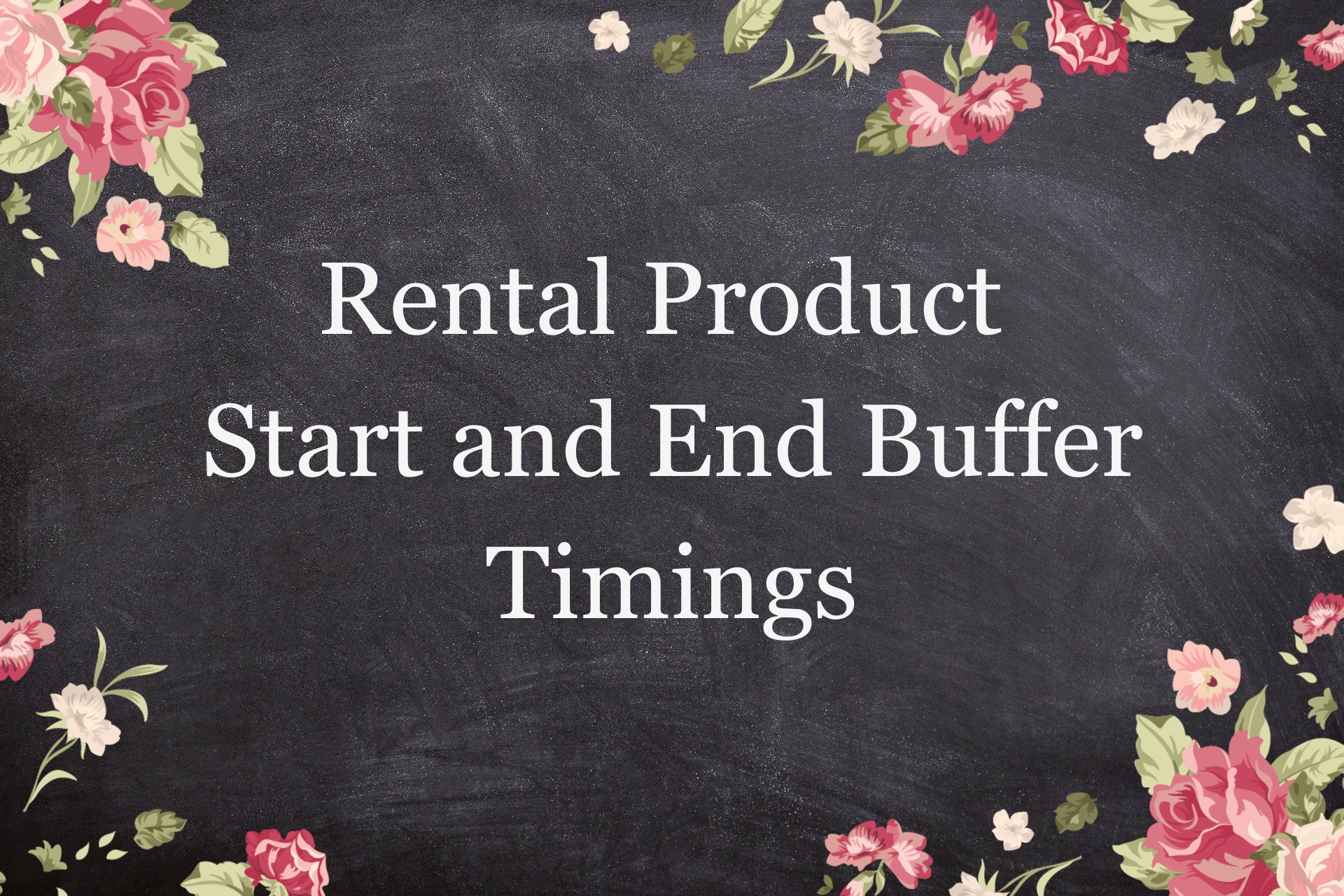 Buffer Time in Product Rental