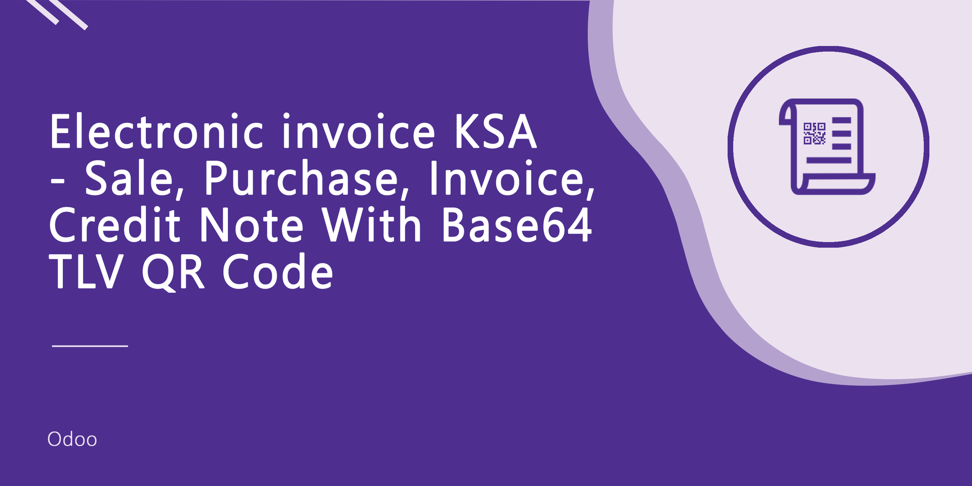Electronic invoice KSA - Sale, Purchase, Invoice, Credit Note, Debit Note