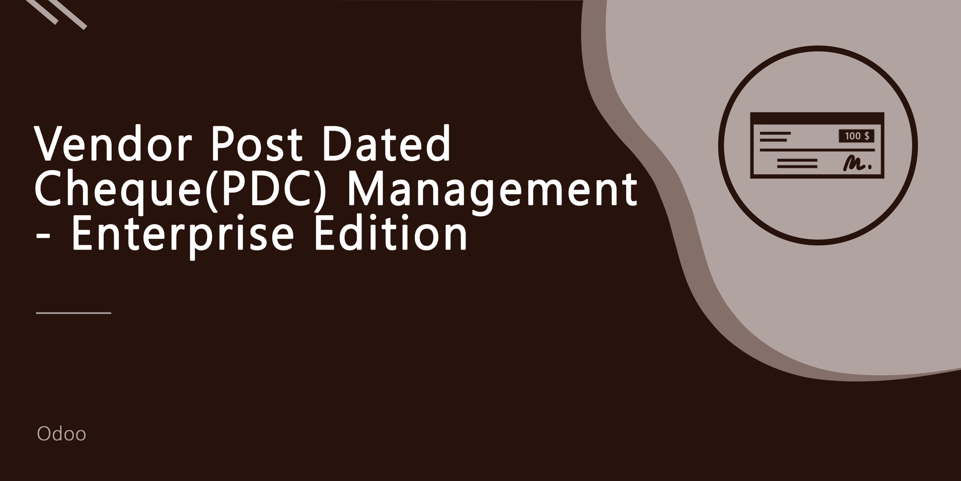 Vendor Post-Dated Cheque(PDC) Management - Enterprise Edition