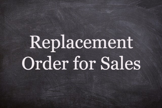 Replacement Order for Sales Process